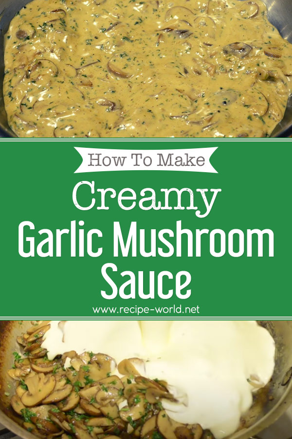 Recipe World Creamy Garlic Mushroom Sauce Recipe - Recipe World