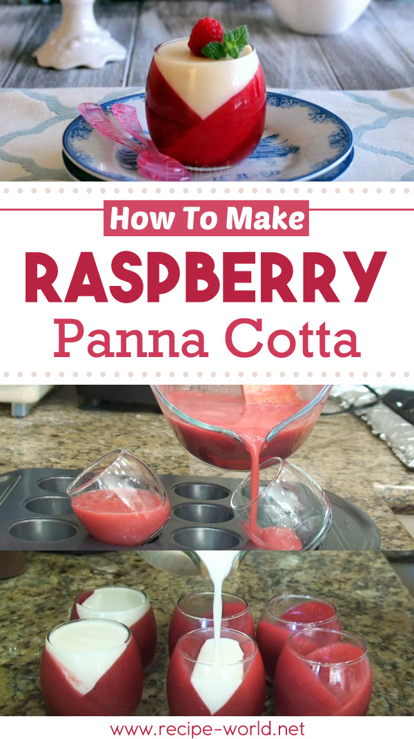 How To Make Raspberry Panna Cotta