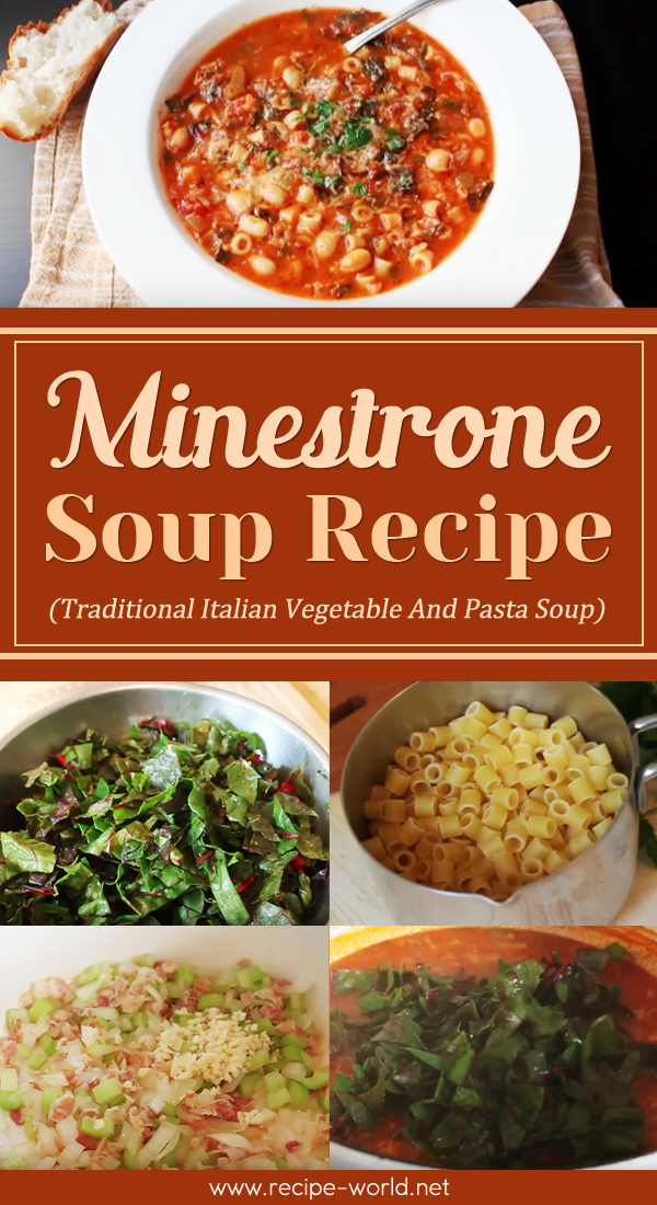 Minestrone Soup Recipe (Traditional Italian Vegetable And Pasta Soup)
