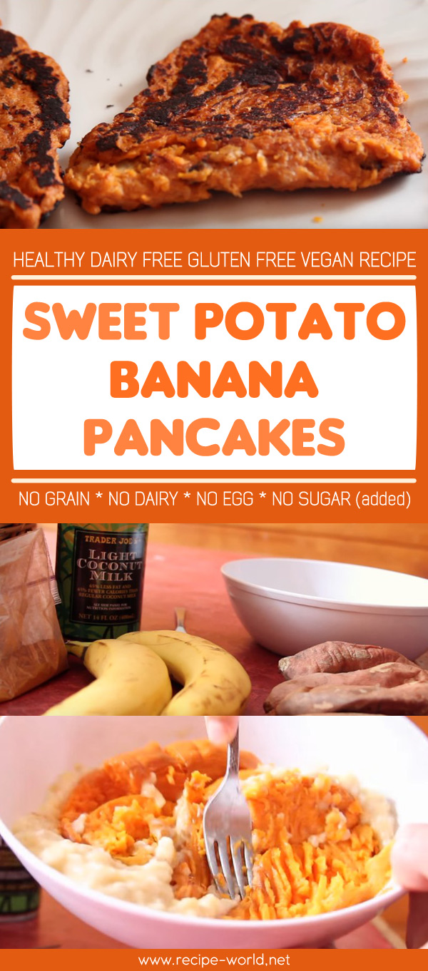 Sweet Potato Banana Pancakes, Healthy Dairy Free Gluten Free Vegan Recipe