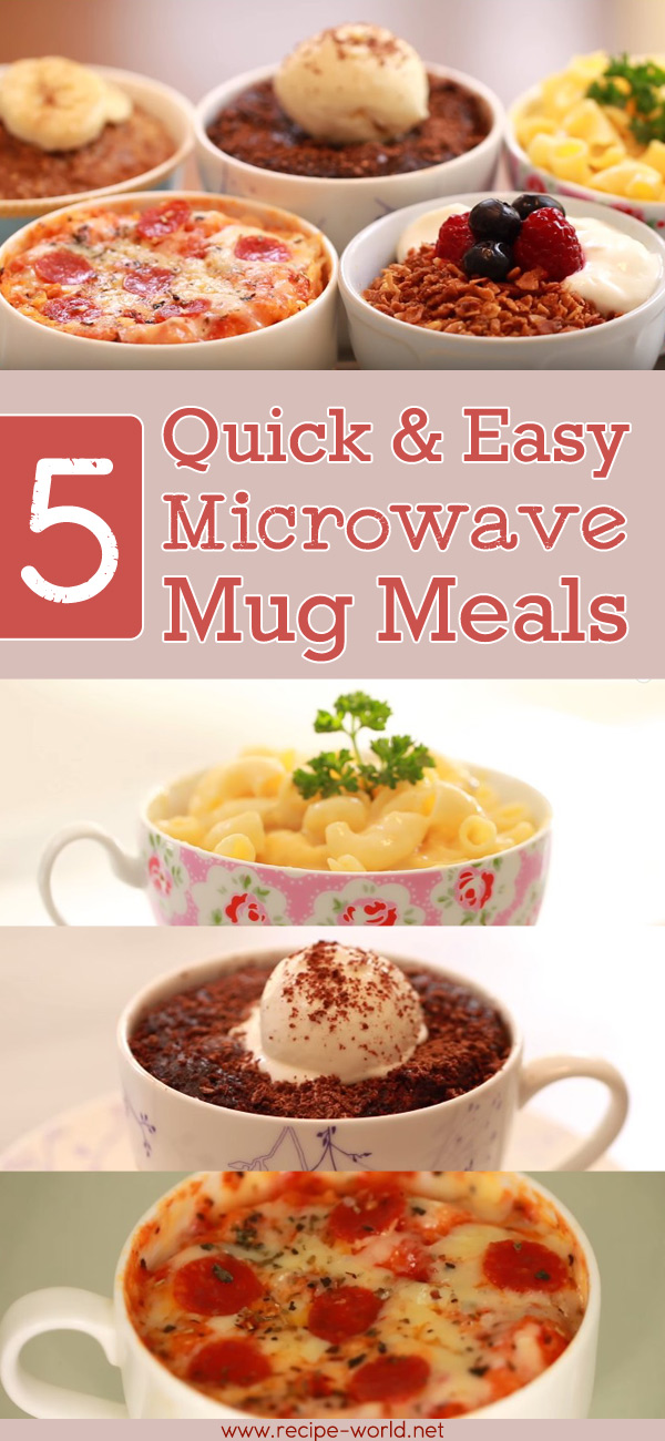 5 Quick And Easy Microwave Mug Meals