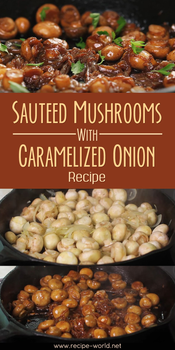 Sauteed Mushrooms With Caramelized Onion Recipe
