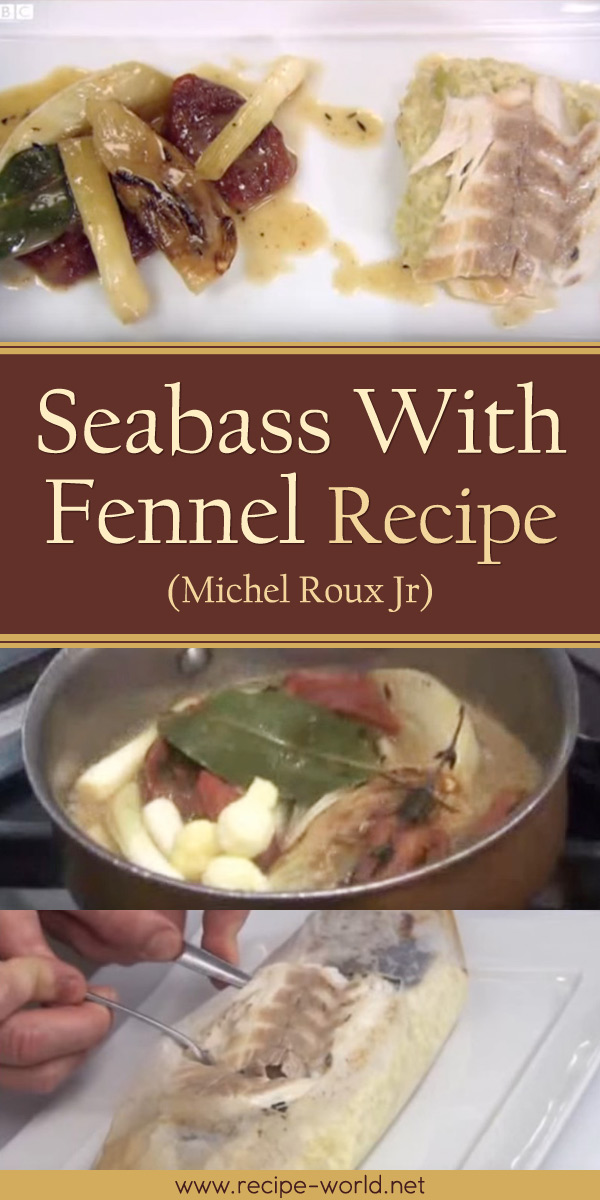 Seabass With Fennel Recipe - Michel Roux Jr