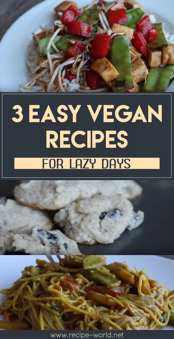 Easy Vegan Recipes For Lazy Days