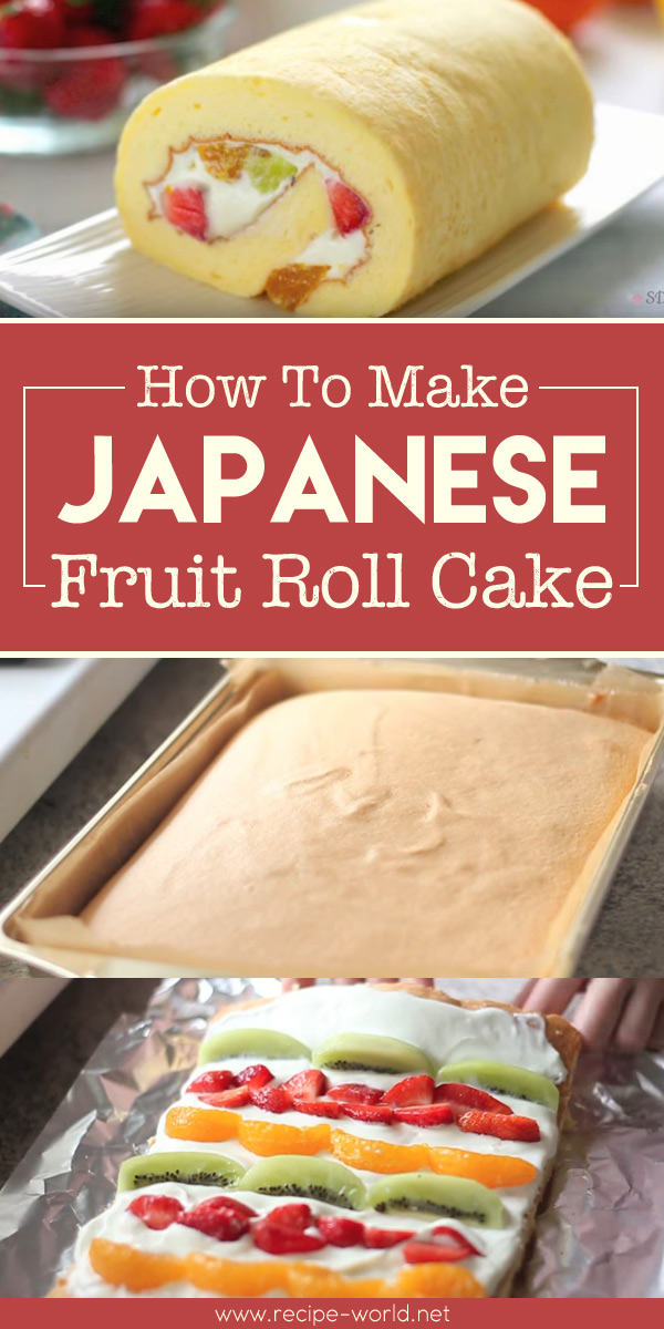 How To Make Japanese Fruit Roll Cake