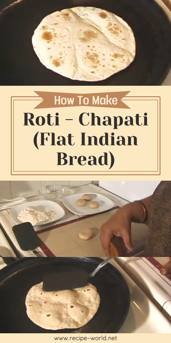 Roti / Chapati (Flat Indian Bread)