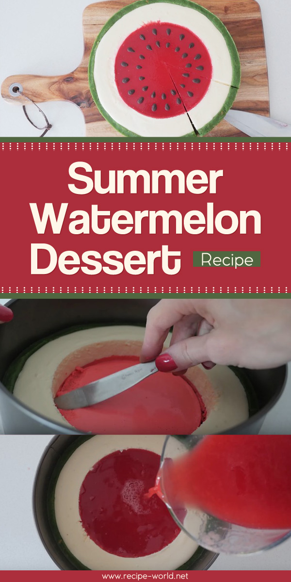 Summer Watermelon Dessert