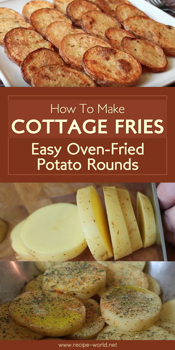 Cottage Fries - Easy Oven-Fried Potato Rounds