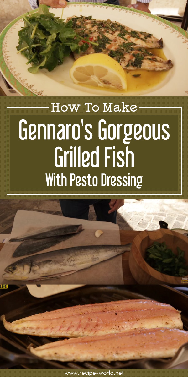 Gennaro's Gorgeous Grilled Fish With Pesto Dressing