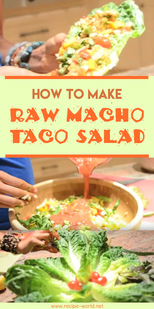 Raw Macho Taco Salad