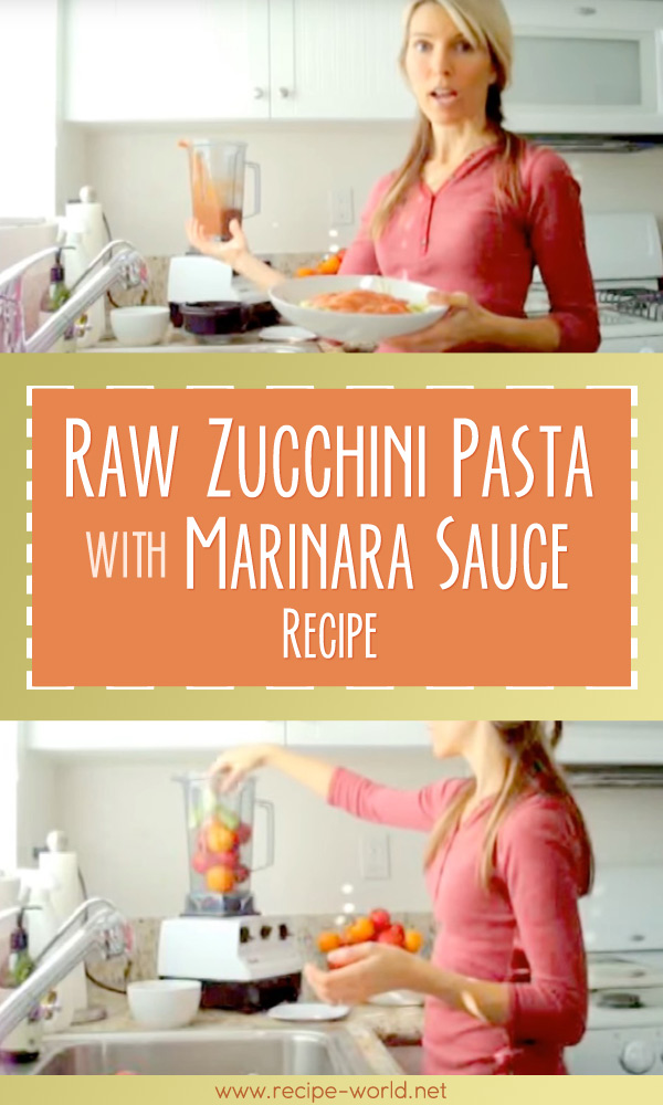 Raw Zucchini Pasta With Marinara Sauce Recipe