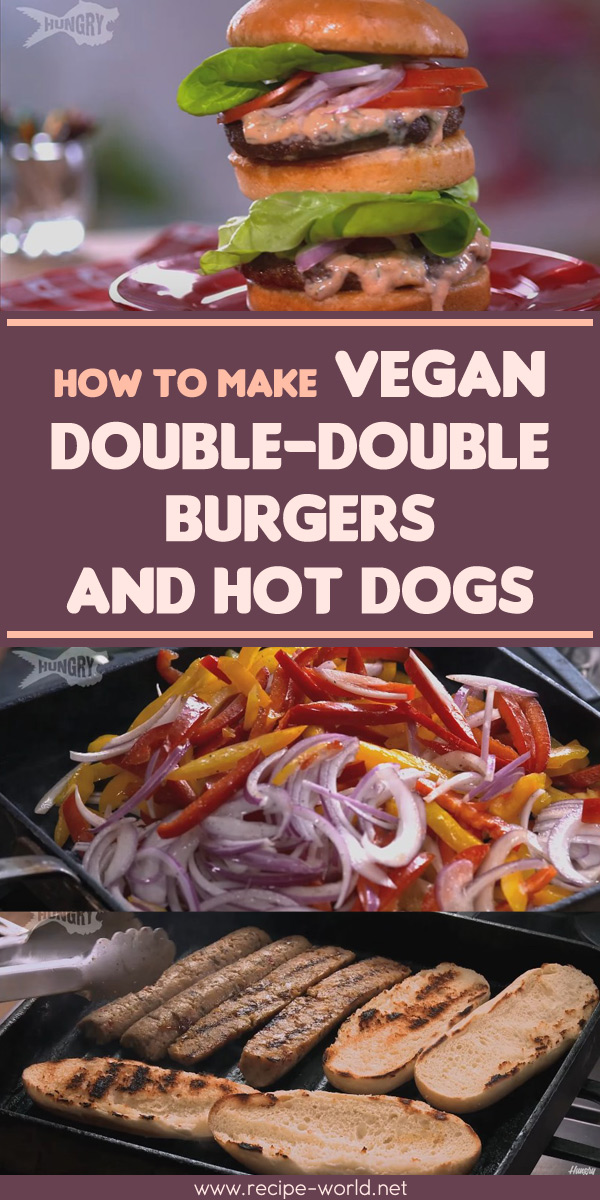 Vegan Double-Double Burgers And Hot Dogs