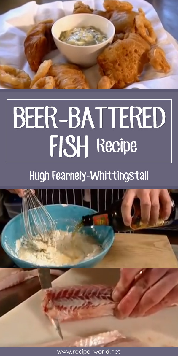 Beer-Battered Fish - Hugh Fearnely-Whittingstall