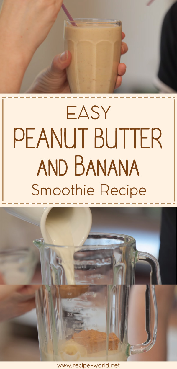 Easy Peanut Butter And Banana Smoothie