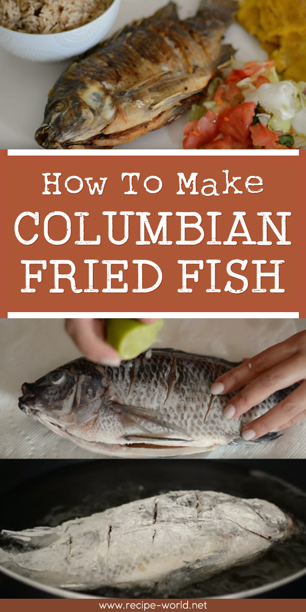How To Make Colombian Fried Fish