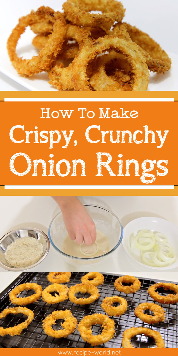 How To Make Crispy, Crunchy Onion Rings