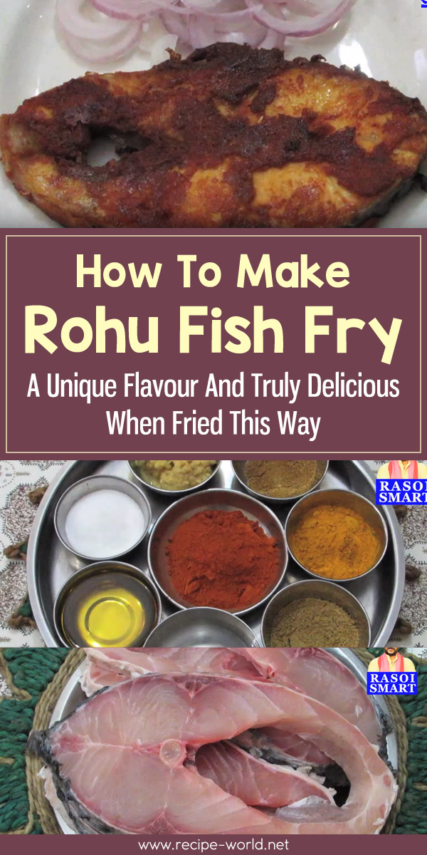 Rohu Fish Fry - A Unique Flavour And Truly Delicious When Fried This Way