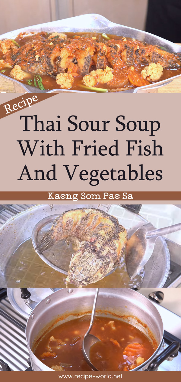 Thai Sour Soup With Fried Fish And Vegetables - Kaeng Som Pae Sa