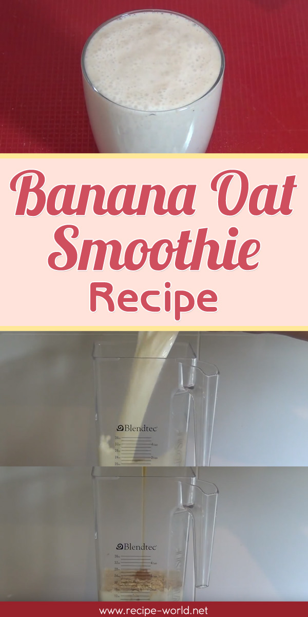 Banana Oat Smoothie Recipe