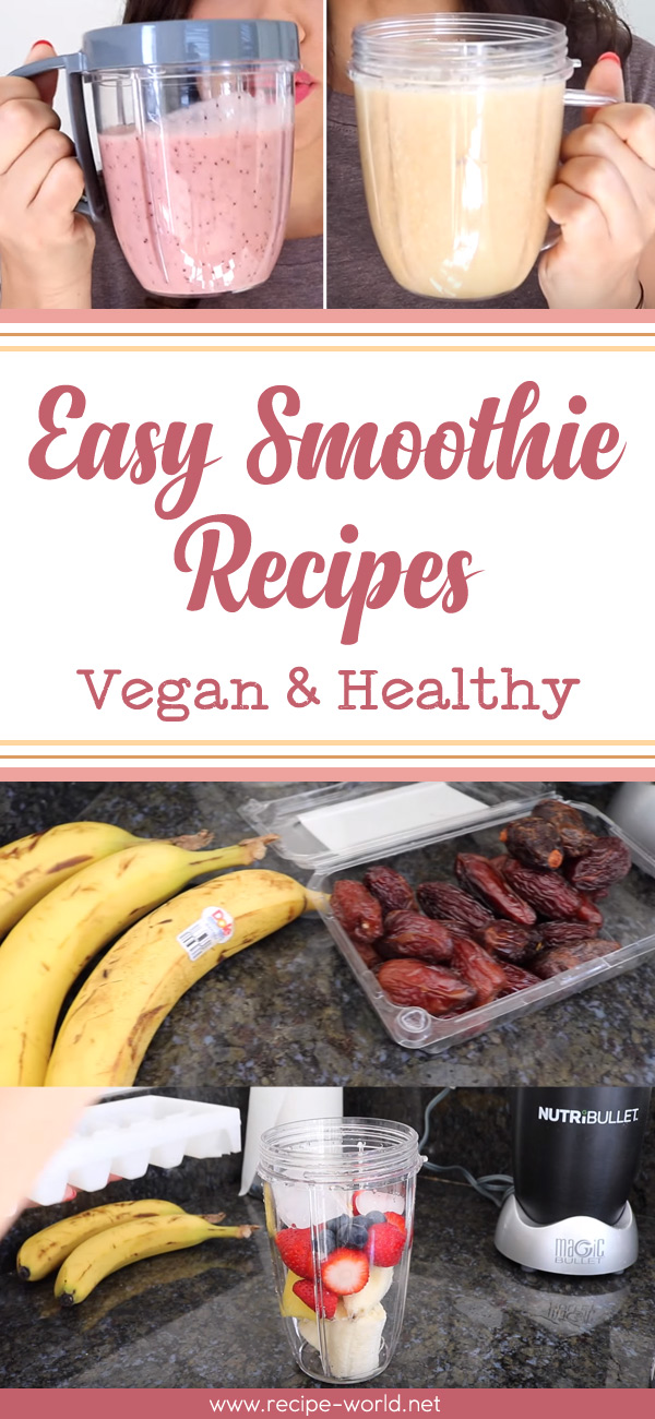 Easy Smoothie Recipes - Vegan & Healthy