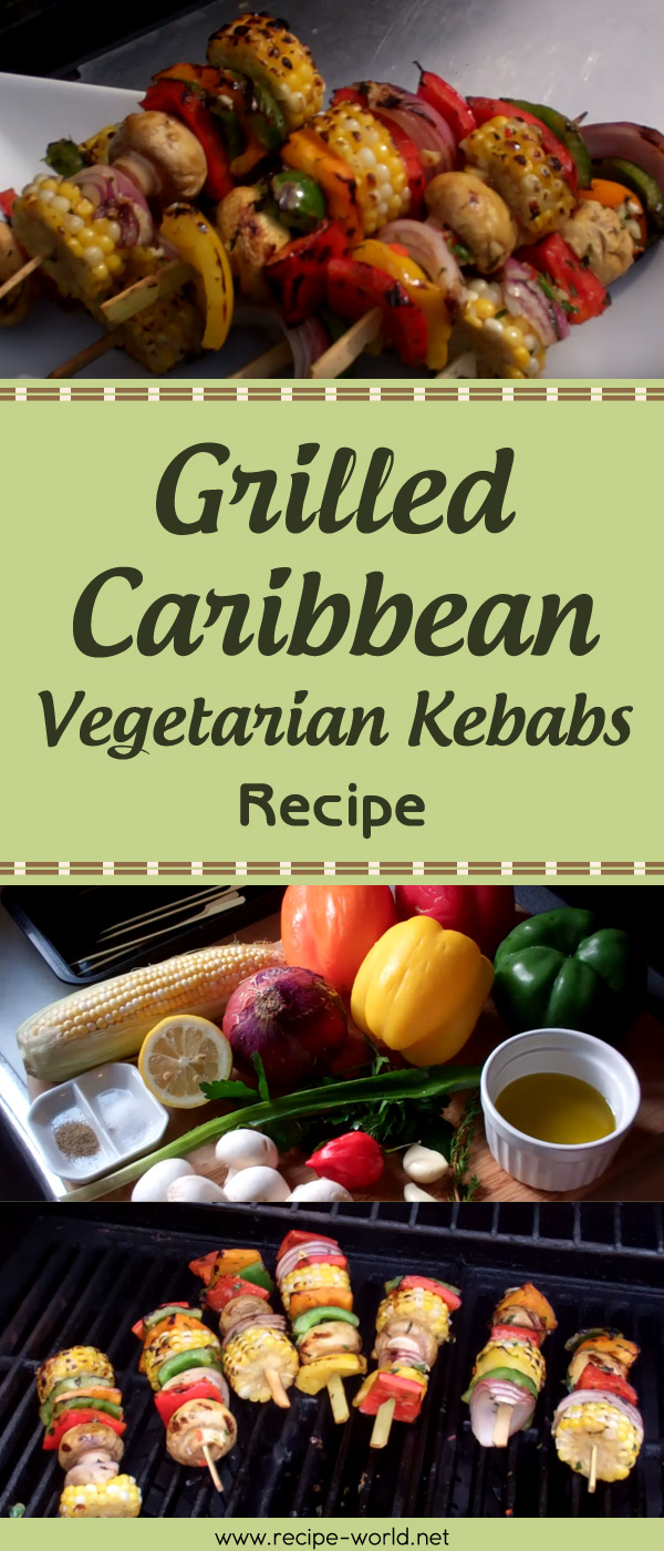 Grilled Caribbean Vegetarian Kebabs