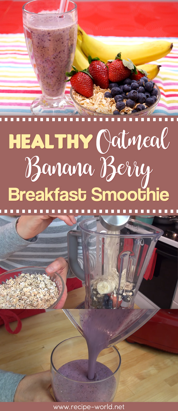 Healthy Oatmeal Banana Berry Breakfast Smoothie
