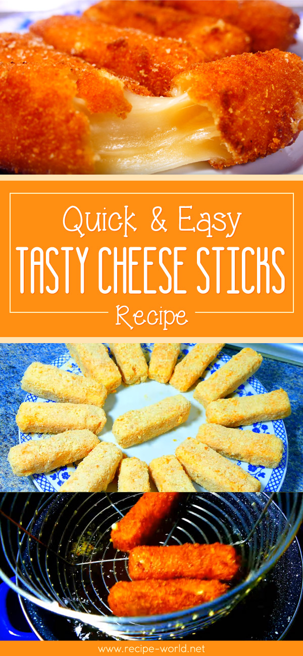 Quick And Easy Tasty Cheese Sticks Recipe