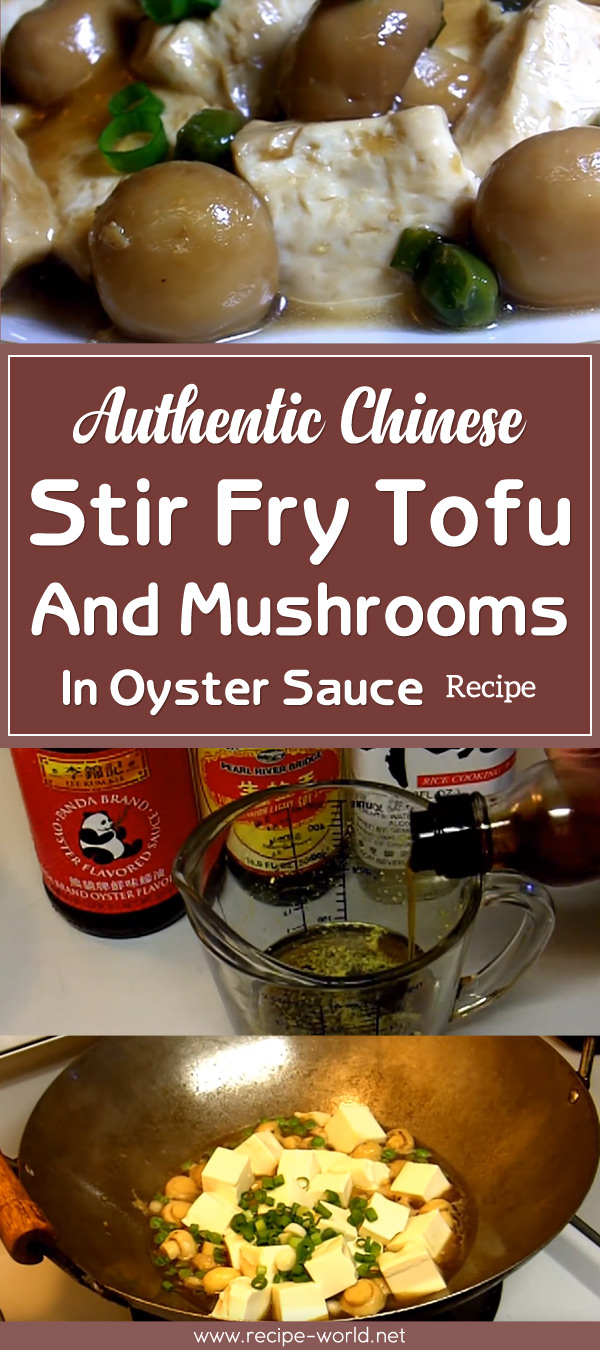 Authentic Chinese Stir Fry Tofu And Mushrooms In Oyster Sauce