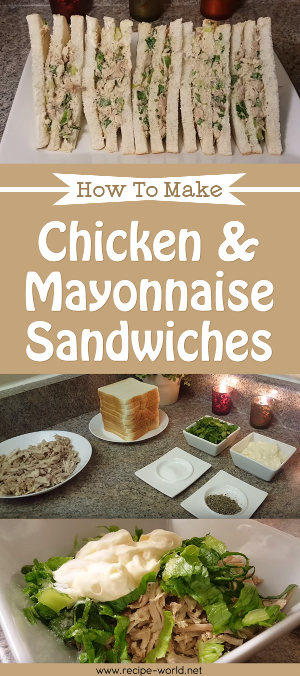 Chicken & Mayonnaise Sandwiches