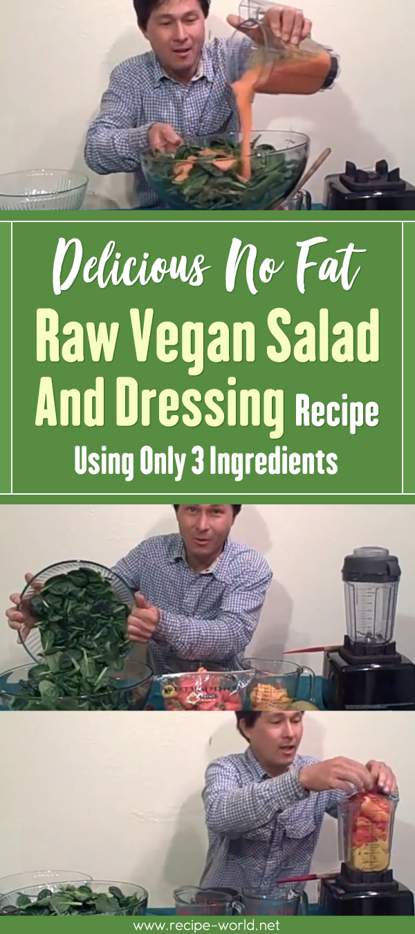 Delicious No Fat Raw Vegan Salad & Dressing Recipe Using Only 3 Ingredients
