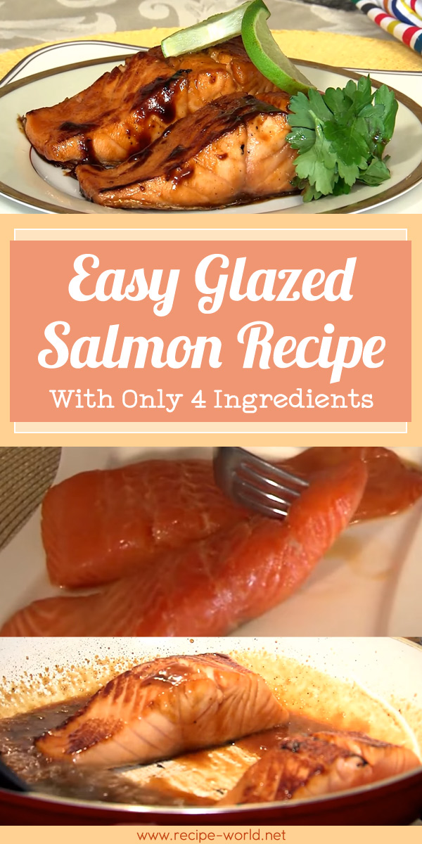 Easy Glazed Salmon Recipe With Only 4 Ingredients