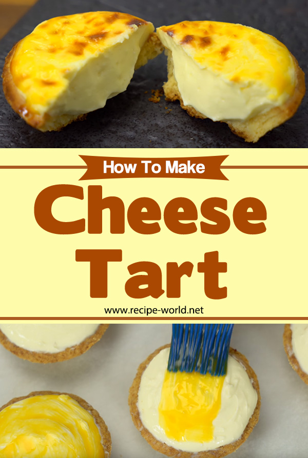 How To Make Cheese Tart