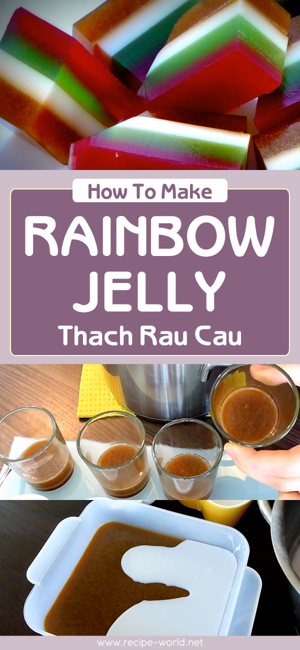 How To Make Rainbow Jelly - Thach Rau Cau