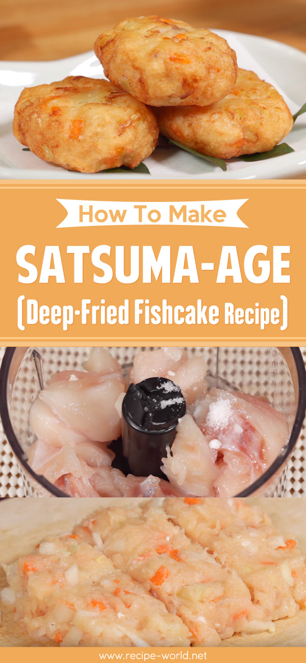 Satsuma-Age (Deep-Fried Fishcake Recipe)