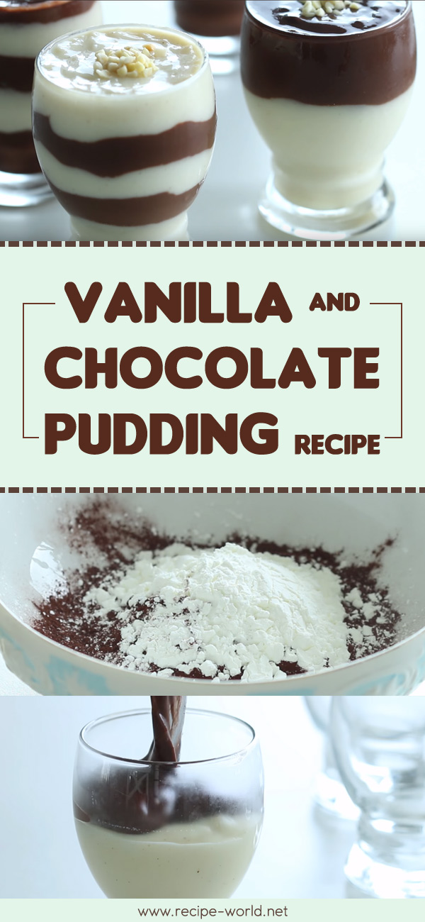 Vanilla And Chocolate Pudding Recipe