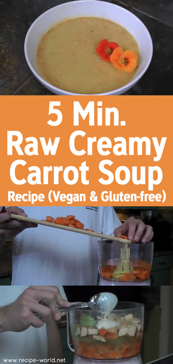 5 Min Raw Creamy Carrot Soup Recipe (Vegan & Gluten-Free)