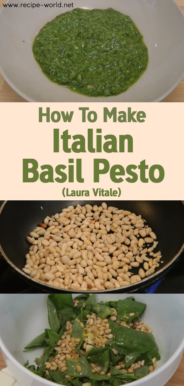 How To Make Italian Basil Pesto - Laura Vitale