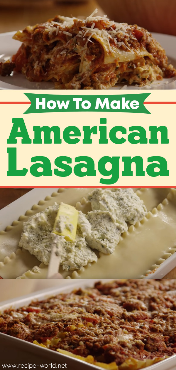 How To Make American Lasagna