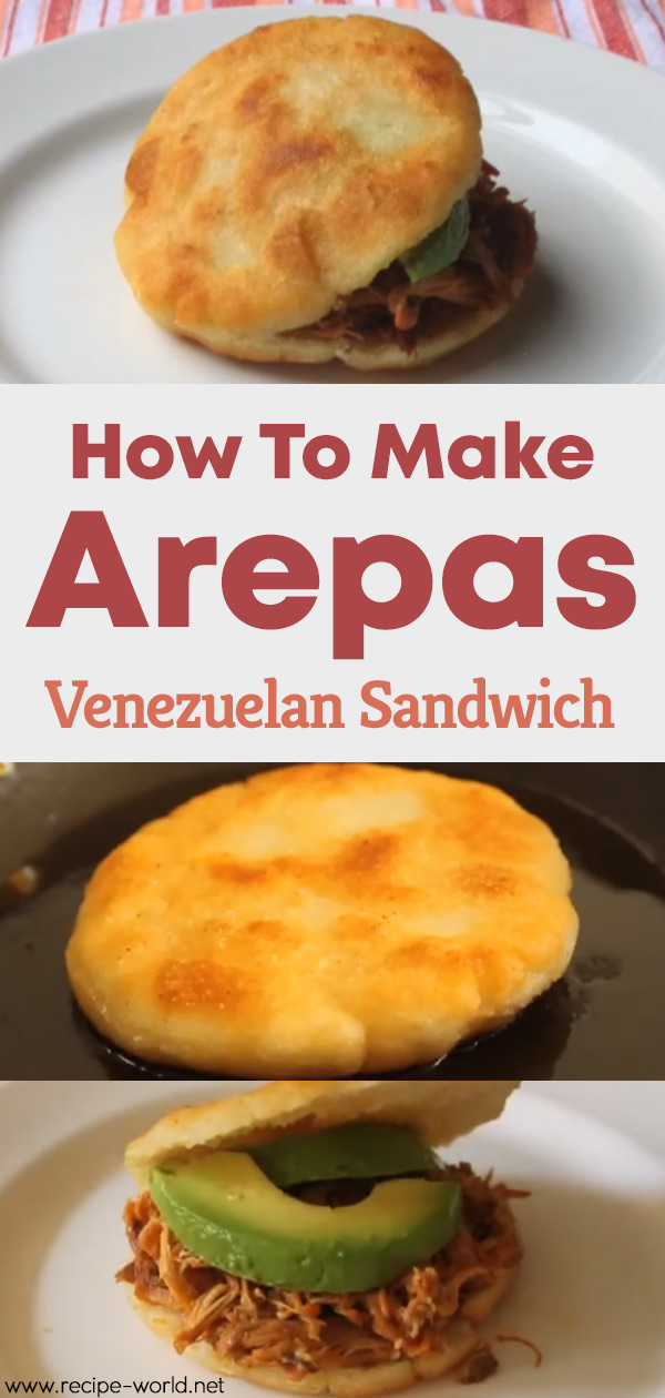 How To Make Arepas - Venezuelan Sandwich