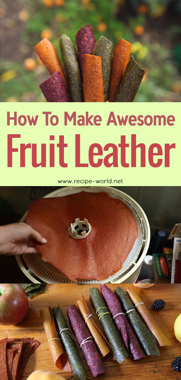 How To Make Awesome Fruit Leather