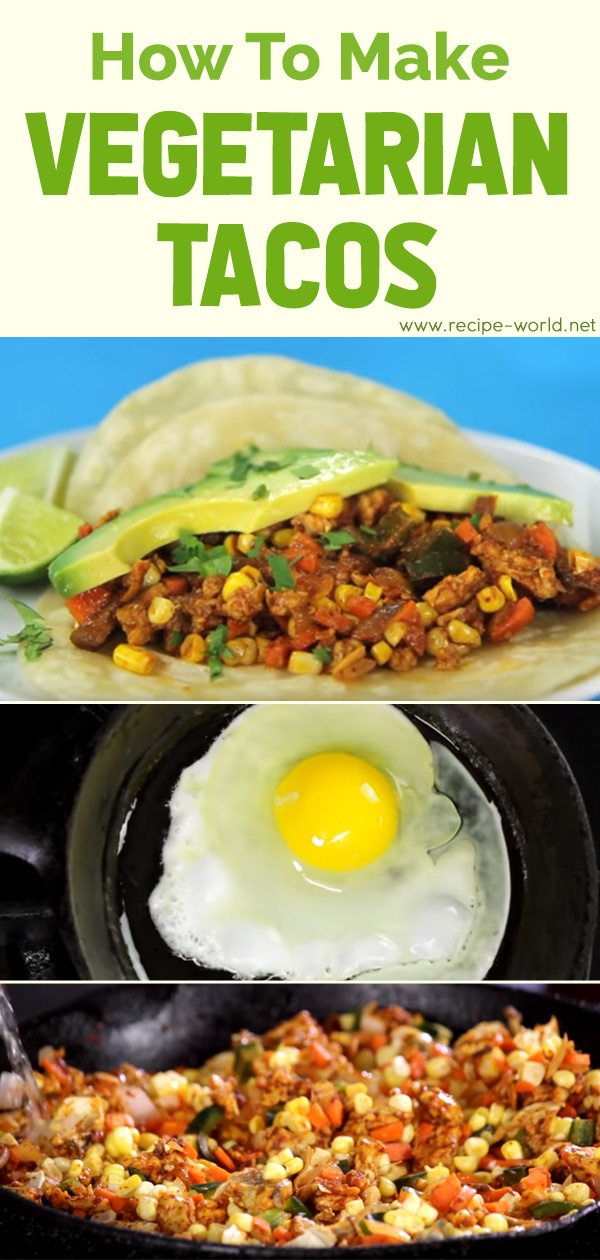 How To Make Vegetarian Tacos