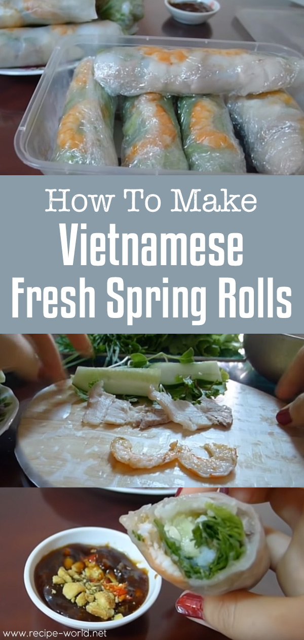 How To Make Vietnamese Fresh Spring Rolls