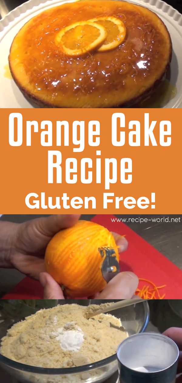 Orange Cake Recipe - Gluten Free!