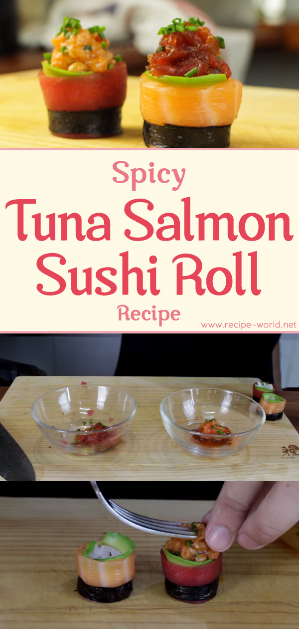 Spicy Tuna Salmon Sushi Roll