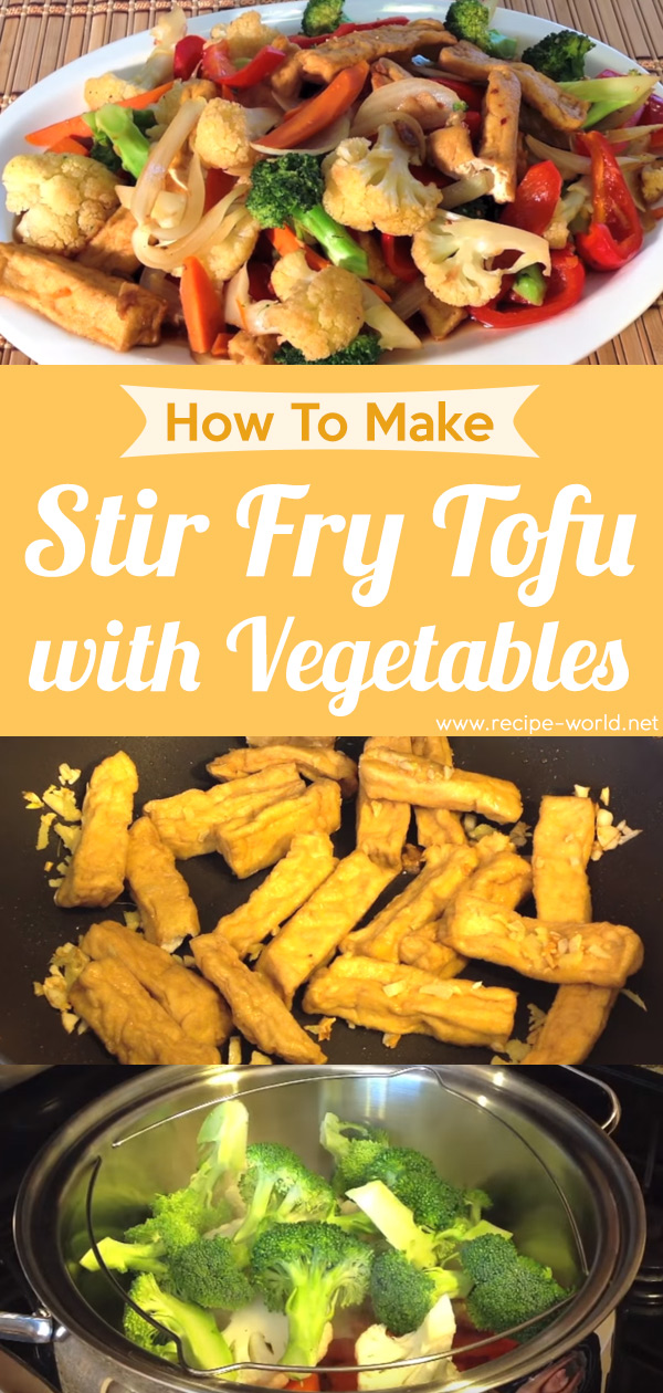 Stir Fry Tofu With Vegetables (Vegetarian)