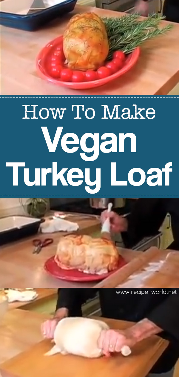 Vegan Turkey Loaf