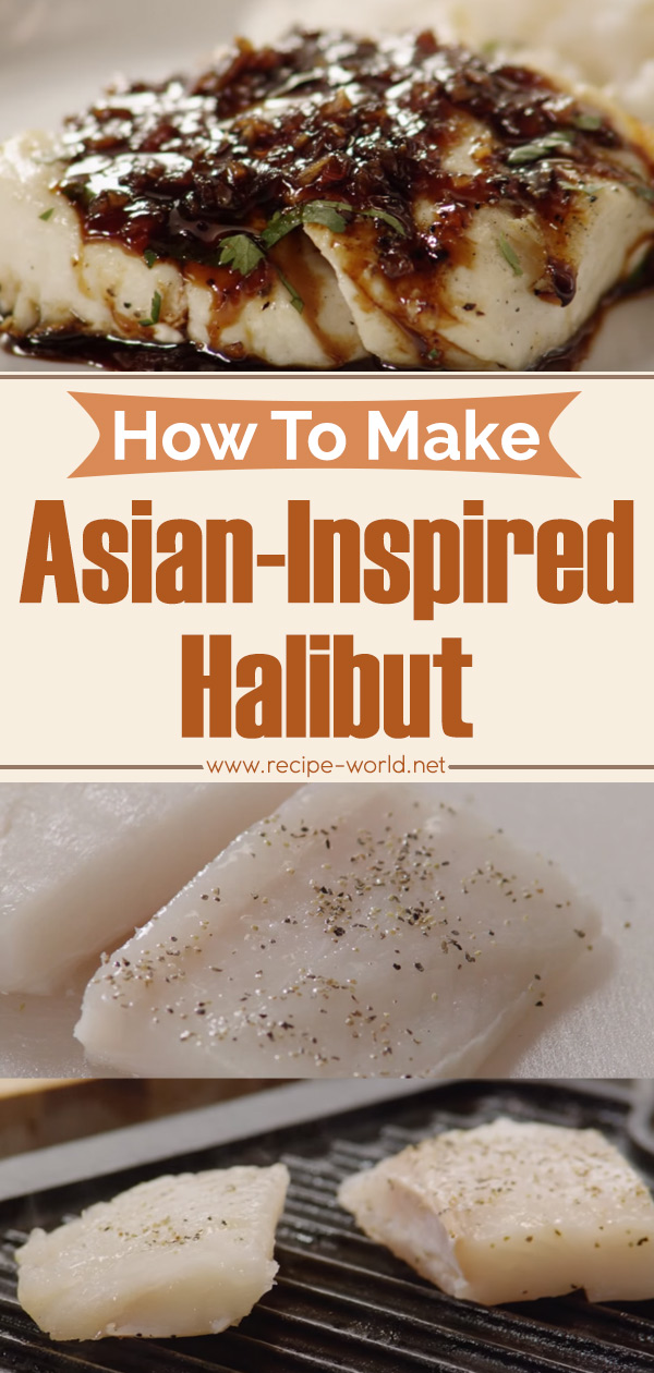 Fish Recipes - How To Make Asian-Inspired Halibut