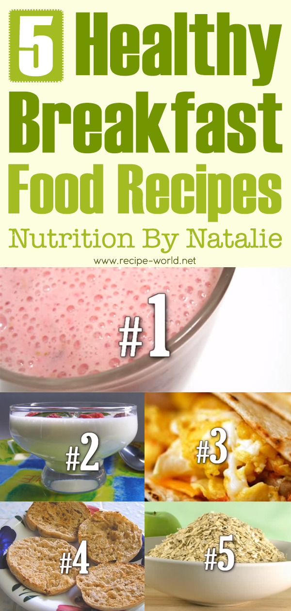 Healthy Breakfast Food Recipes - Nutrition By Natalie