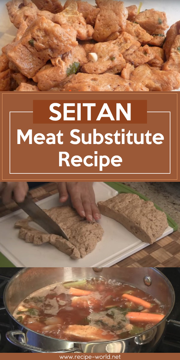 Seitan - Meat Substitute Recipe