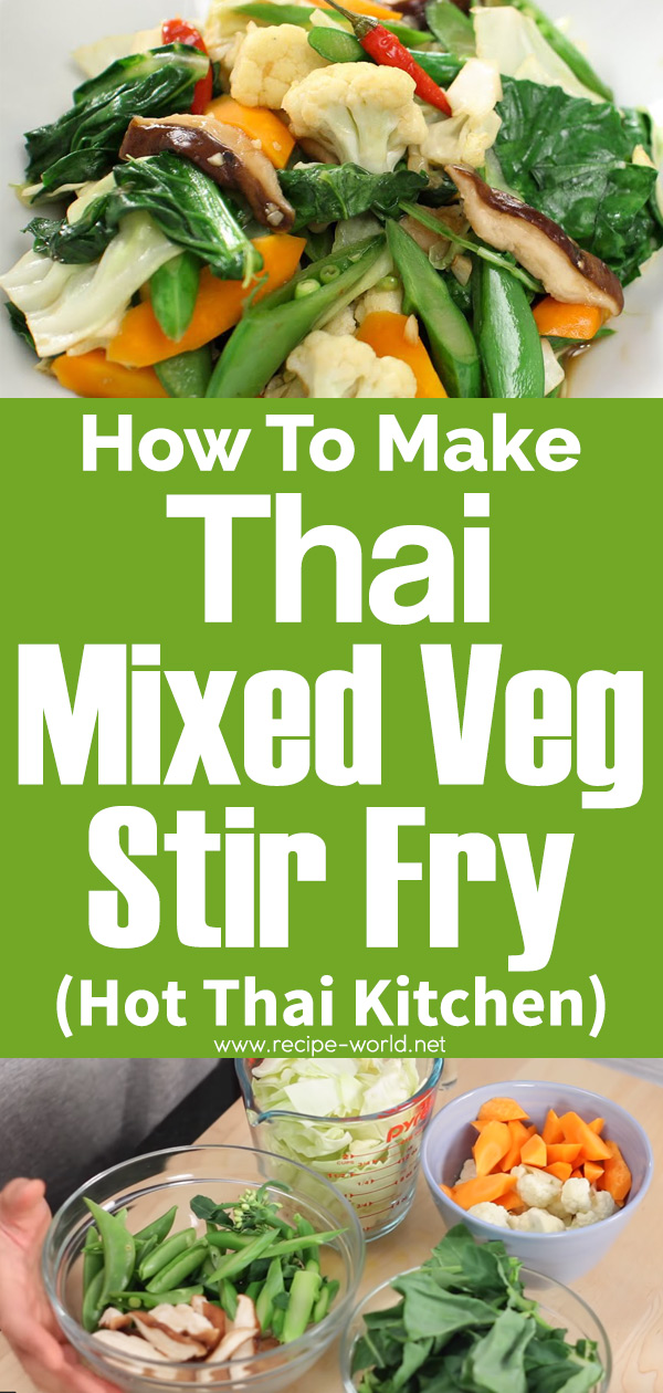 Thai Mixed Veg Stir-Fry - Hot Thai Kitchen